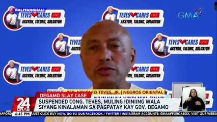 Suspended Cong. Teves, muling idiniing wala siyang kinalaman sa pagpatay kay Gov. Degamo | 24 Oras