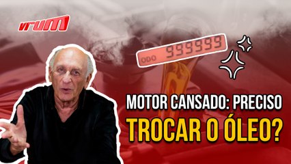 Motor cansado: preciso trocar o tipo de óleo?