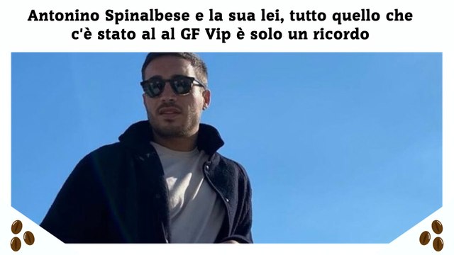 Antonino Spinalbese e la sua lei, tutto quello che c'è stato al al GF Vip è solo un ricordo