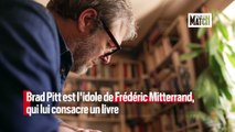 Frédéric Mitterrand dans la peau de Brad Pitt : les coulisses de la métamorphose