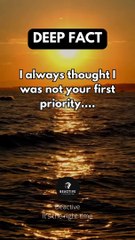 I always thought I was not your first priority.... #psychologyfacts #subscribe