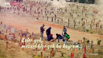 Deprem bölgesi bayramı buruk karşılıyor