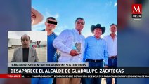 Desaparece el alcalde de Guadalupe, Zacatecas, trabajadores denuncian que abandonó sus funciones