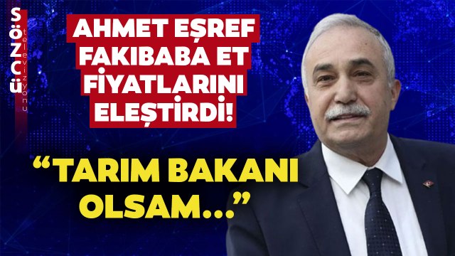 Et Fiyatları Aldı Başını Gitti! Eşref Fakıbaba Et Fiyatlarını Eleştirdi Tarım Bakanı Olsam..