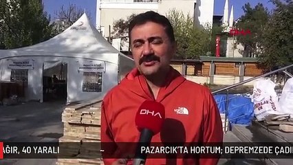 PAZARCIK'TA HORTUM; DEPREMZEDE ÇADIRLARI UÇTU 8' İ AĞIR, 40 YARALI