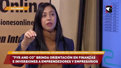 "Fyr and Co" brinda orientación en finanzas e inversiones a emprendedores y empresarios