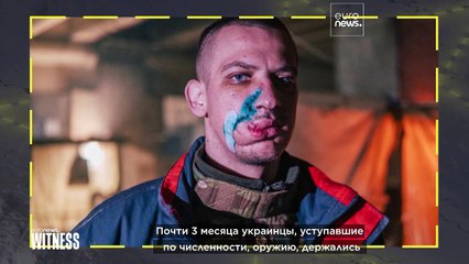 Защитники "Азовстали" вспоминают о месяцах осады и плена