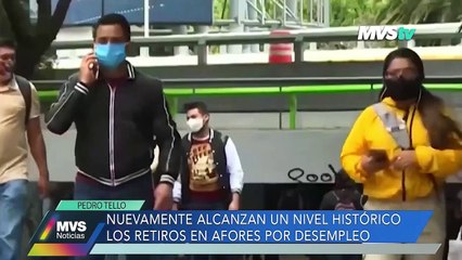 NUEVAMENTE ALCANZAN UN NIVEL HISTÓRICO LOS RETIROS EN AFORES POR DESEMPLEO