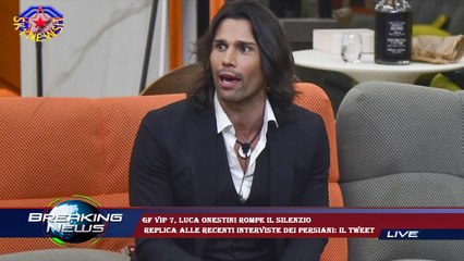Gf Vip 7, Luca Onestini rompe il silenzio  replica alle recenti interviste dei Persiani: il tweet