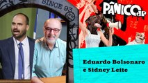 EDUARDO BOLSONARO E SIDNEY LEITE - PÂNICO - 20/04/23