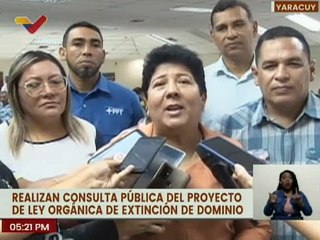 Yaracuy | Realizan consulta pública del proyecto de la Ley Orgánica de Extinción de Dominio