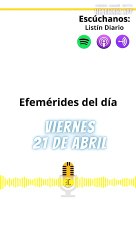 EFEMÉRIDES VIERNES 21 DE ABRIL