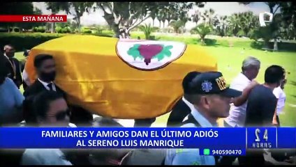 Familia de Luis Manrique pide a las autoridades seguro de vida para serenos