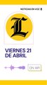 RESUMEN DE NOTICIAS VIERNES 21 DE ABRIL