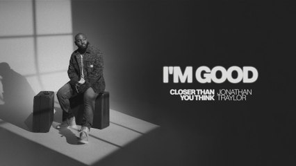 Jonathan Traylor - I'm Good (Audio)
