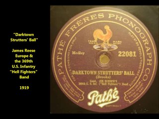 Experience the Classic Jazz of 'Darktown Strutters' Ball' (1919) by James Reese Europe & 369th US Infantry 🎶