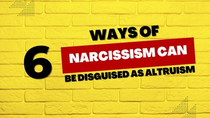 6 Hidden Signs Narcissism Can Mimic Genuine Altruism 🎭
