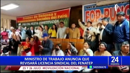Ministro de Trabajo anuncia que revisará licencia sindical del Fenatep