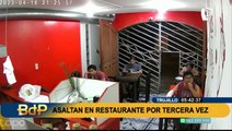 Trujillo: asaltan restaurante por tercera vez y roban a comensales