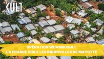 Opération Wuambushu : la France cible les bidonvilles de Mayotte