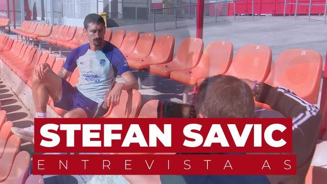 Entrevista a Stefan Savic, jugador del Atlético de Madrid