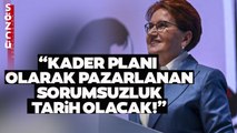 Meral Akşener 15 Mayıs Sabahını İşaret Etti! 