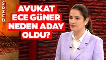 İYİ Parti Vekil Adayı Avukat Ece Güner Neden Aday Olduğunu Sözcü TV'de Açıkladı