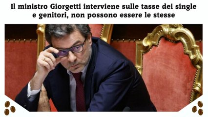 Il ministro Giorgetti interviene sulle tasse dei single e genitori, non possono essere le stesse