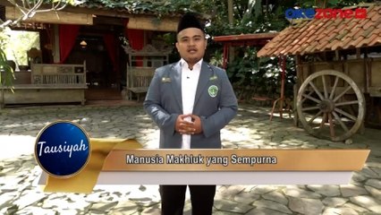 TAUSIYAH: Manusia Makhluk Sempurna