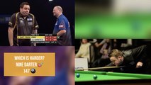 Which is ‘harder’ to achieve? A 9 dart finish or a 147 in snooker