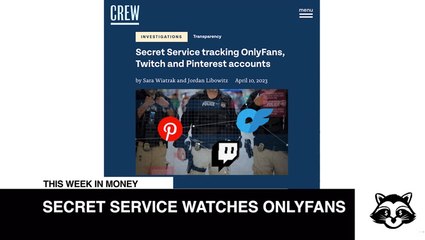 Why Is the Secret Service Watching OnlyFans?