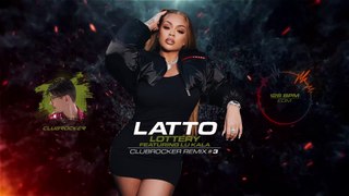 LATTO FEATURING LU KALA - LOTTERY (CLUBROCKER REMIX) #3