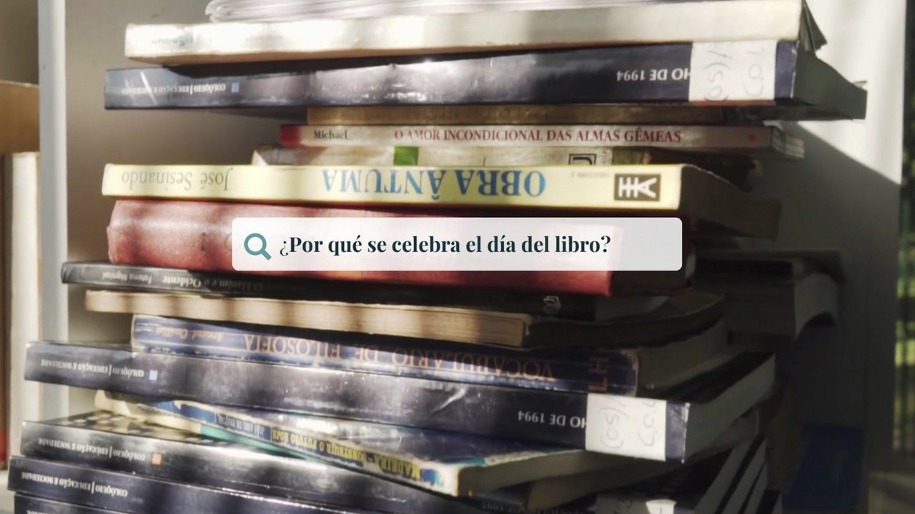 ¿Por qué se celebra el Día del libro el 23 de abril?
