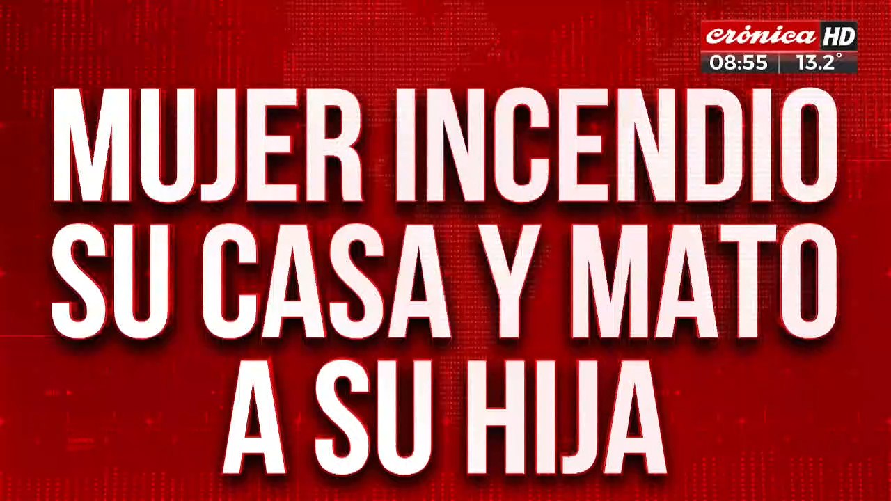 Mujer prendió fuego su casa con su hija adentro