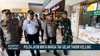 Download Video: Polda Jatim Minta Masyarakat Tak Gelar Takbiran Keliling