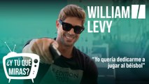 ¿Y tú qué miras? Con William Levy: 