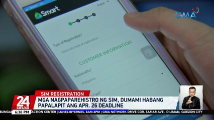 Mga nagpaparehistro ng sim, dumami habang papalapit ang Apr. 26 deadline | 24 Oras