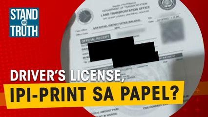 Mga drivers’ license pansamantalang sa papel ipi-print | Stand for Truth