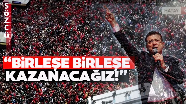 Ekrem İmamoğlu Hatay'da İktidara Liyakat Dersi Verdi! Bu Milletin Evlatlarını...