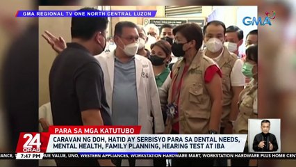 Caravan ng DOH, hatid ay serbisyo para sa dental needs, mental health, family planning, hearing test at iba | 24 Oras