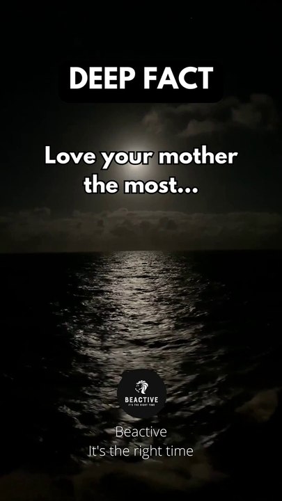 love your mother the most... #deepfacts #psychologyfacts #shorts #subscribe