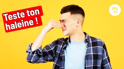 TEST : bonne ou MAUVAISE HALEINE ?