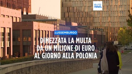 Dimezzata la multa da un milione di euro al giorno alla Polonia