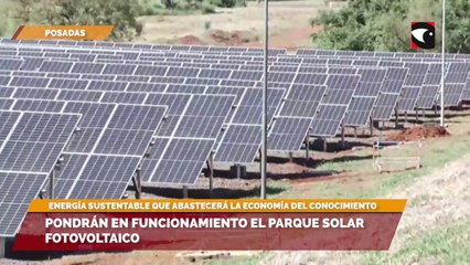 Pondrán en funcionamiento el Parque Solar Fotovoltaico