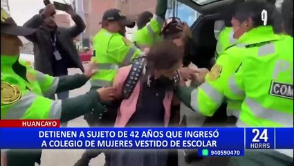 Estaba vestido como una alumna: Detienen a hombre de 42 años en baño de colegio en Huancayo