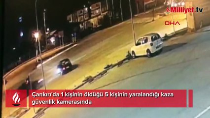 Çankırı'daki feci kazanın güvenlik kamerası görüntüleri ortaya çıktı