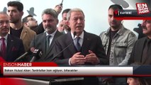 Bakan Hulusi Akar: Teröristler kan ağlıyor, bitecekler