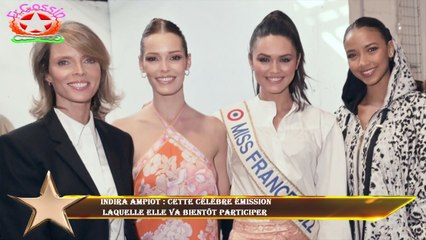 Indira Ampiot : cette célèbre émission  laquelle elle va bientôt participer