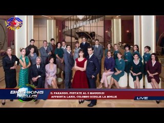 Il Paradiso, puntate al 5 maggio:Di  affronta Landi, Colombo sceglie la moglie