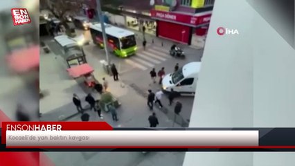 Kocaeli'de yan baktın kavgası